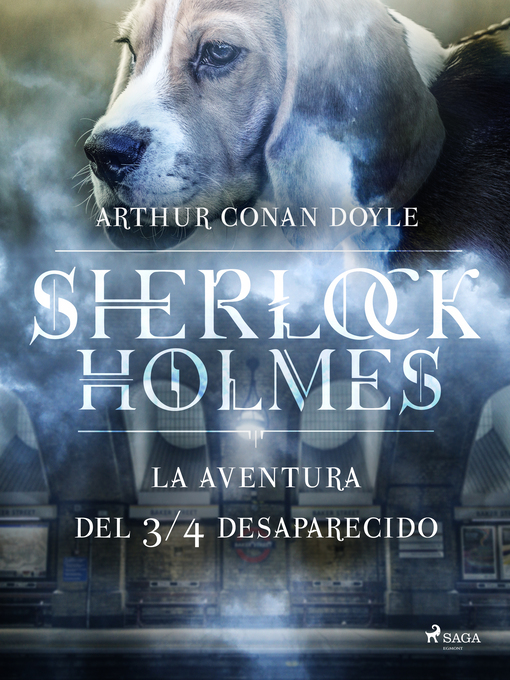 Title details for La aventura del ¾ desaparecido by Arthur Conan Doyle - Available